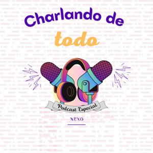 Charlando De Todo