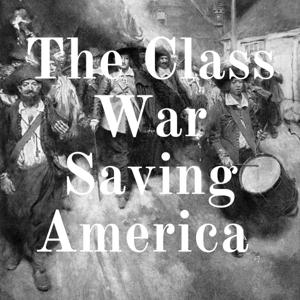 The Class War Saving America