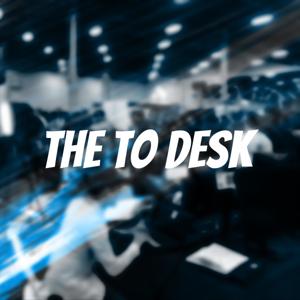 The TO Desk