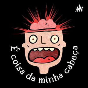É Coisa da Minha Cabeça