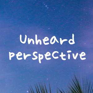 Unheard Perspective