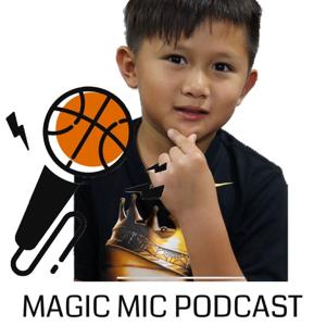 Magic Mic Podcast with Magic Mikee