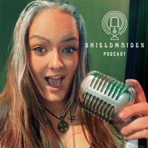 Shieldmaiden Podcast