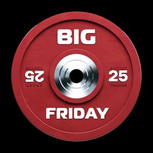 BIG FRIDAY PODCAST