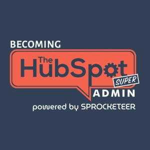 Becoming the HubSpot Super Admin