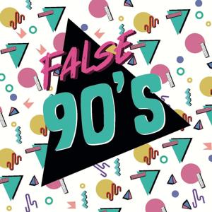 The false90s Podcast