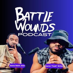 Battle Wounds Podcast