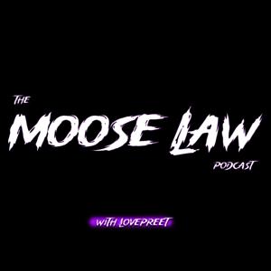 MOOSELAW with Lovepreet