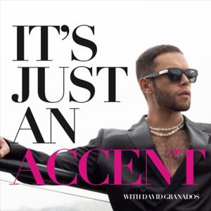 It's Just An Accent with David Granados