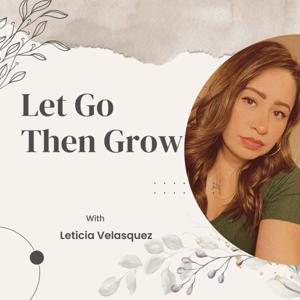 Let Go Then Grow