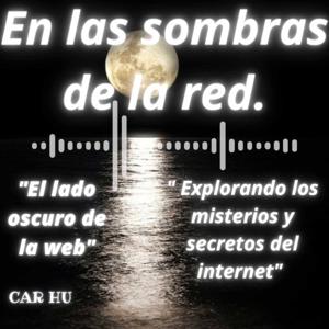 "En las sombras de la red: Explorando los misterios y secretos del internet"