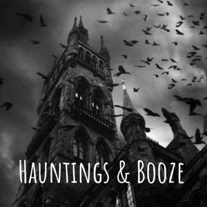 Hauntings & Booze