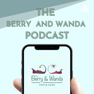 The Berry and Wanda Programme