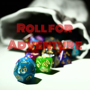 Roll for Adventure