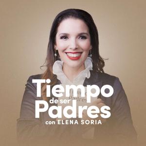 Tiempo de ser Padres con Elena Soria