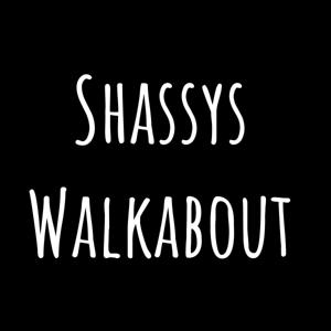Shassy’s Walkabout