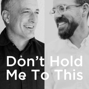 Don't Hold Me To This