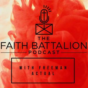 Faith Battalion Podcast