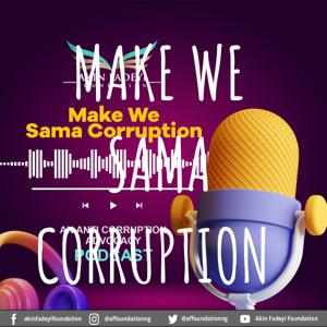 MAKE WE SAMA CORRUPTION