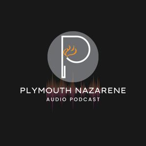 Plymouth Nazarene Audio Podcast