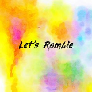 Let's Ramble