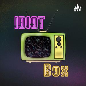 Idiot Box Podcast