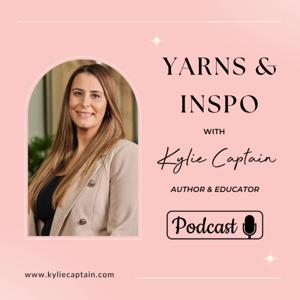 Yarns and Inspo
Real conversations - Real inspiration with Kylie Captain