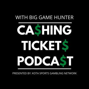 Ca$hing Ticket$ Podca$t