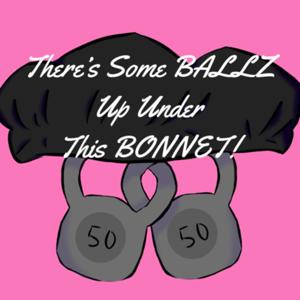 There's Some Ballz Up Under This Bonnet