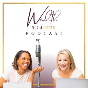 Wealth BuildHERS Podcast