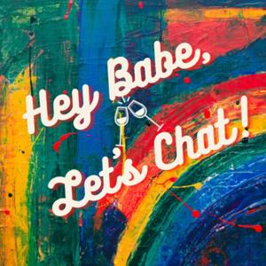Hey Babe, Let’s Chat!