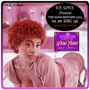 ICE SPICE Present PhD Kimoni Supa Mixtape The GrownFolks Edition Vol. 395  4-19-2023