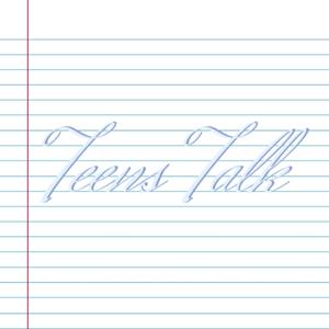 Teens Talk Podcast