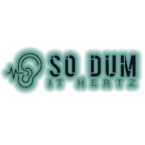So Dum it Hertz
