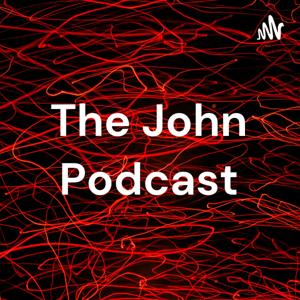 The John Podcast