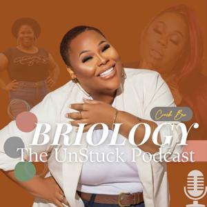 Briology-The Unstuck Podcast