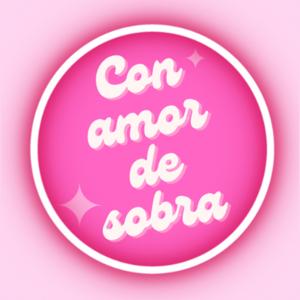 Con amor de sobra.