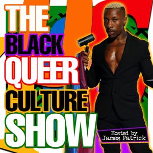 The Black Queer Culture Show