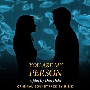 You Are My Person (Original Soundtrack)