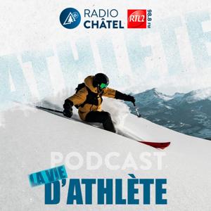 Podcast Radio Châtel RTL2 / La vie d'athlète