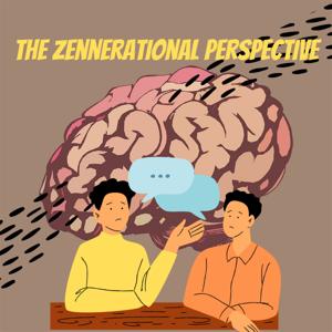 The Zennerational Perspective
