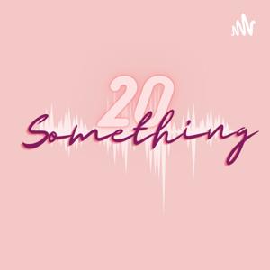 The 20 Something Show