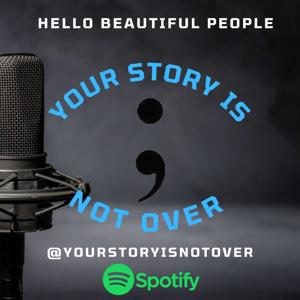 Your Story Is Not Over