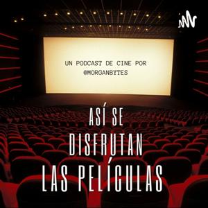 Así se disfrutan las películas