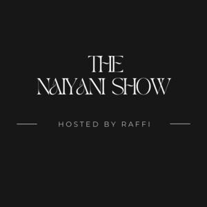 The Naiyani Show