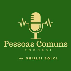 Pessoas Comuns Podcast