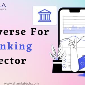 Metaverse For Baking - Future Of Banking