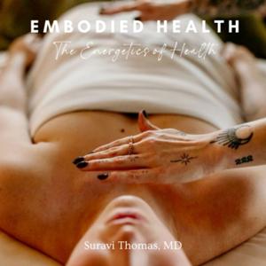 Embodied Health: Energetics of Health