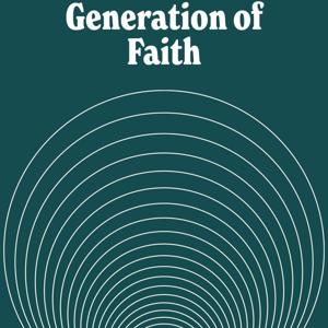 Generation of Faith