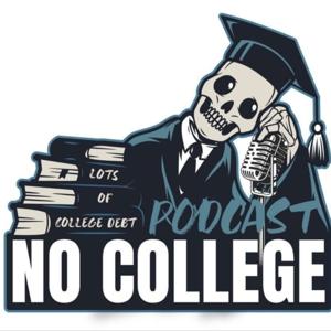The No College Podcast